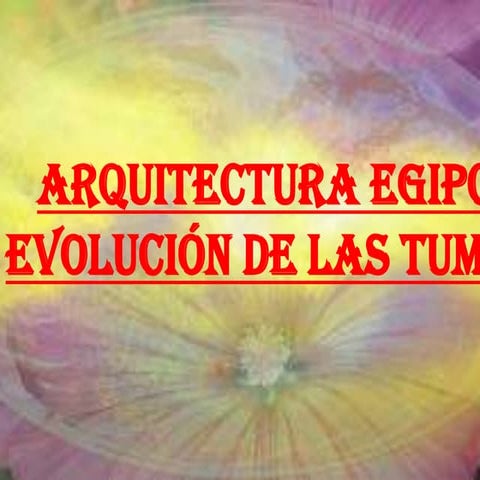 Evolución de las tumbas egipcias