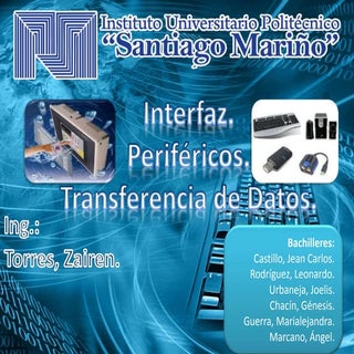 Interfaz. Perifericos. Transferenci...