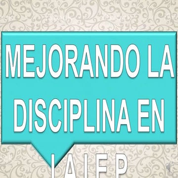 Mejorando la disciplina en nuestra escuela
