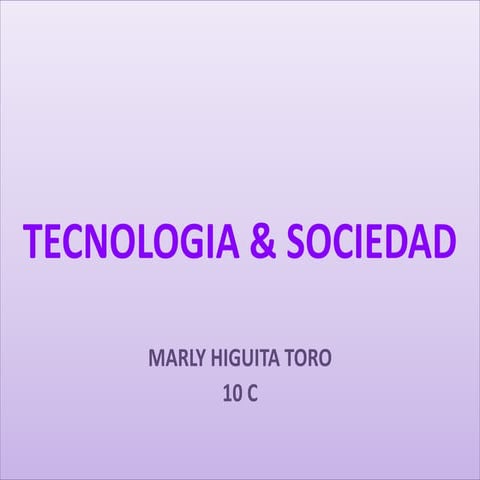 TECNOLOGIA Y SOCIEDAD