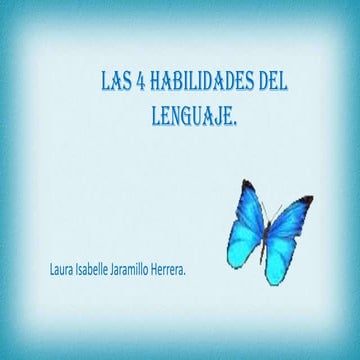 Las 4 habilidades del lenguaje.