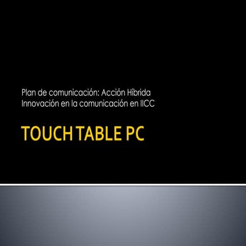 Presentación sobre una acción híbrida de tendencias en comunicación: el Bustaurante (Moneual MTT300 Touch Table PC) - Máster en Comunicación e Industrias Creativas - Universidad de Alicante