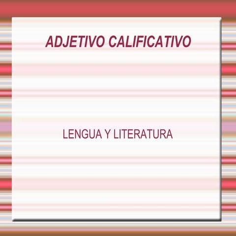 Presentación adjetivo calificativo ies casasviejas