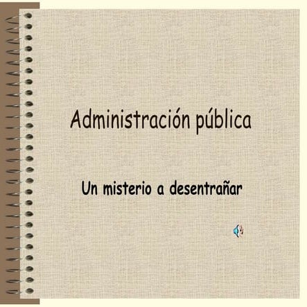 PresentacióN AdministracióN PúBlica