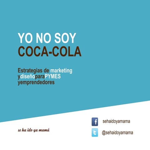 Yo no soy Coca-Cola. Formación en AJE