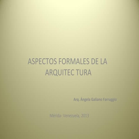 Presentación aspectos formales de la arquitectura