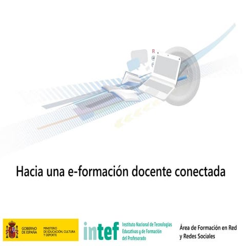 Hacia una e-formación docente conectada - Presentación INTEF en Interdidac 2016