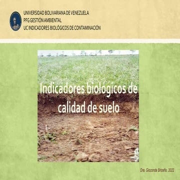 Indicadores Biológicos de Calidad de Suelo