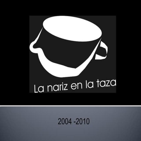 La nariz en la Taza 