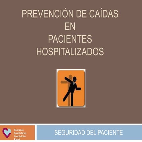Prevención de Caídas en pacientes Hospitalizados | PPT