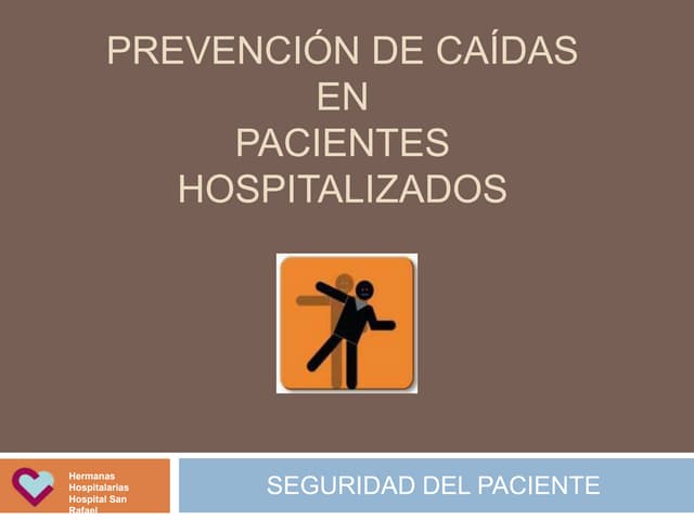 Prevención de Caídas en pacientes Hospitalizados | PPT