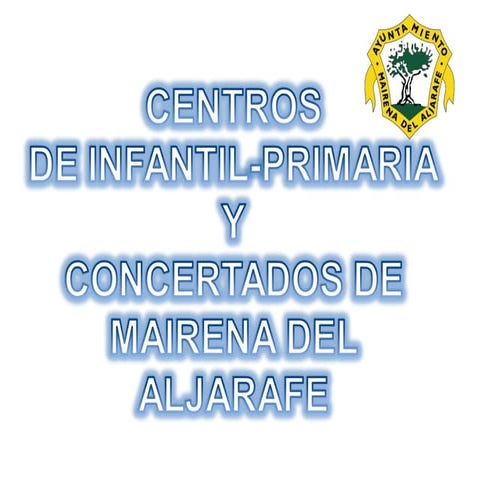 Presentación centros de Mairena