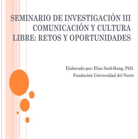 Comunicación y Cultura libre: Retos y Oportunidades