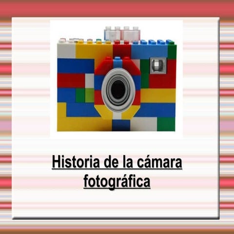 Historia de las cámaras fotográficas