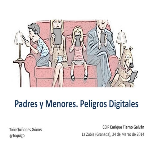 Padres y Menores. Peligros Digitales. 