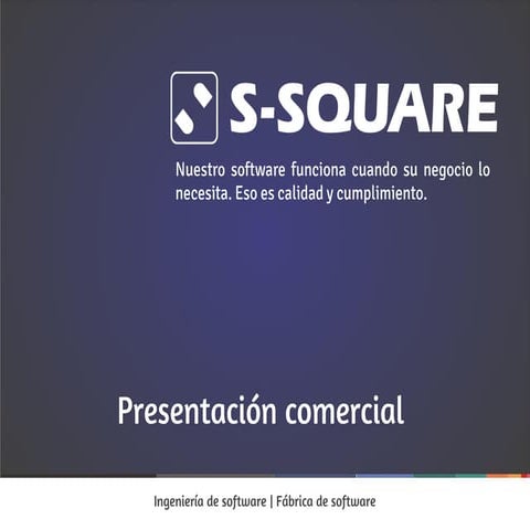 Presentación comercial S-SQUARE S.A.