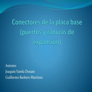 Presentación conectores y ranuras d...