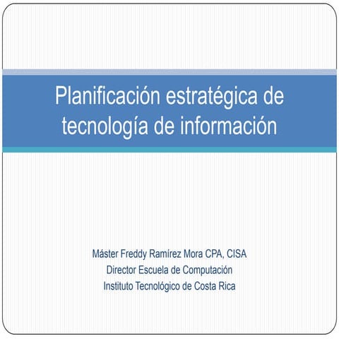 Planificación estratégica de tecnología de información