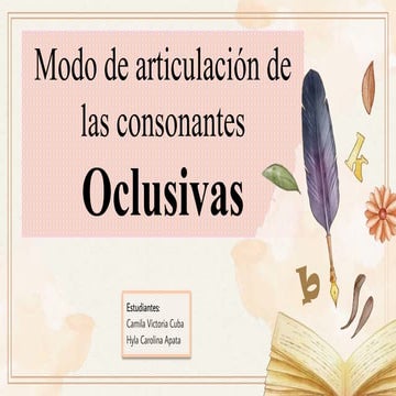 Presentación Consonastes Oclusivas. Camila e Hyla .pptx