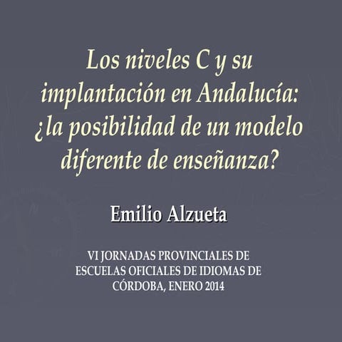 Niveles C y su implantación en Andalucía