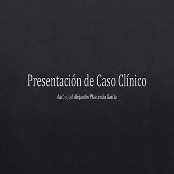 Presentación de caso clínico y Parkinson