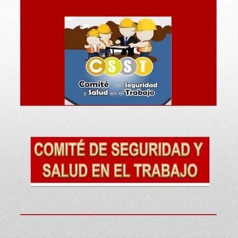 Presentación de Comité de SEGURIDAD Y SALUD EN EL TRABAJO