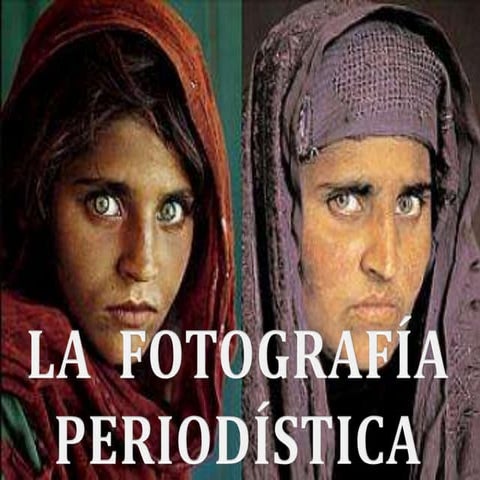 LA FOTOGRAFIA PERIODISTICA