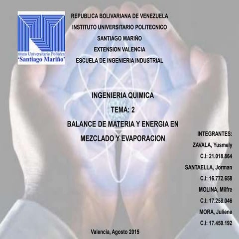 Ingenieria Quimica Tema: 2 Balance de Materia y Energia en Mezclado y Evapora...