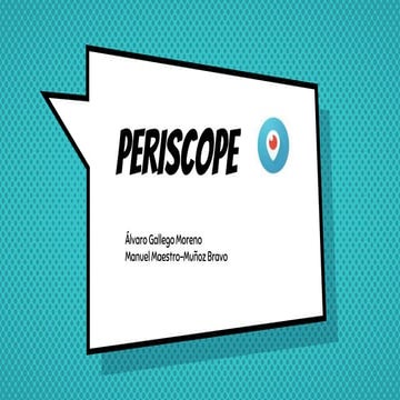Presentación de periscope