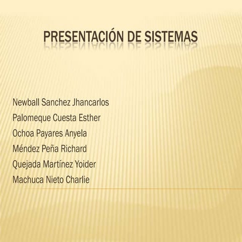 Presentación de sistemas