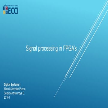 Signal Processing in FPGA's | PPTX
