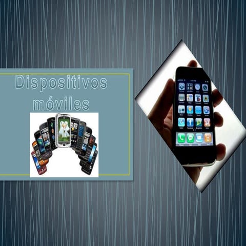 Presentación dispositivos moviles