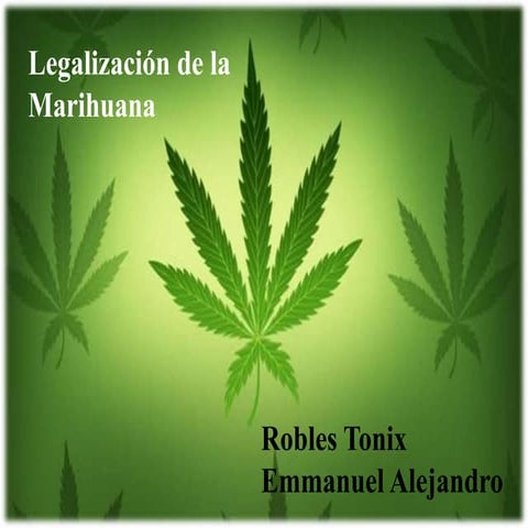 Presentación eart. Legalización de la marihuana