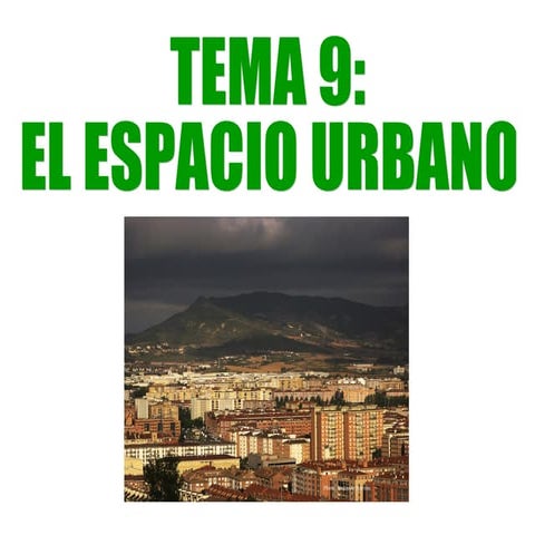 Tema 9. El espacio urbano