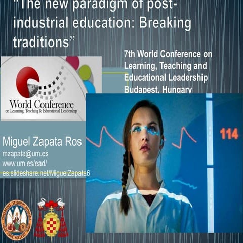 “The new paradigm of post-industrial education: Breaking traditions”