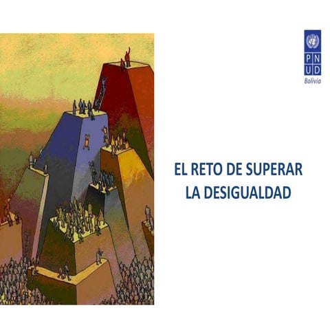 El reto de superar la desigualdad en Bolivia | PPTX