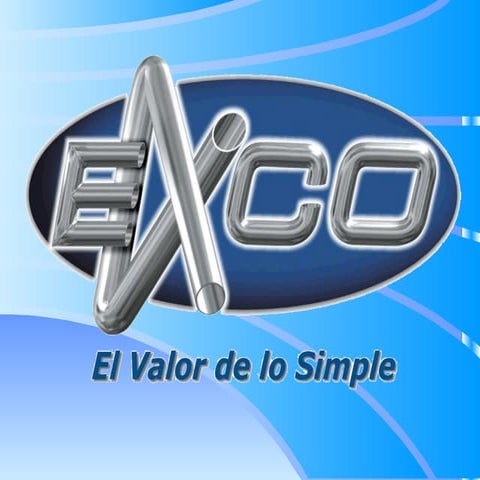 Exco Colombiana S.A - El valor de lo simple!!