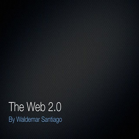 The Web 2.0