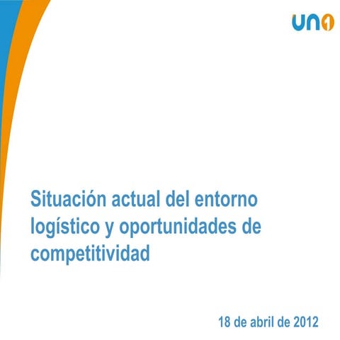 Situación actual del entorno logístico y oportunidades de competitividad