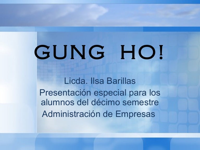 Presentación gung ho