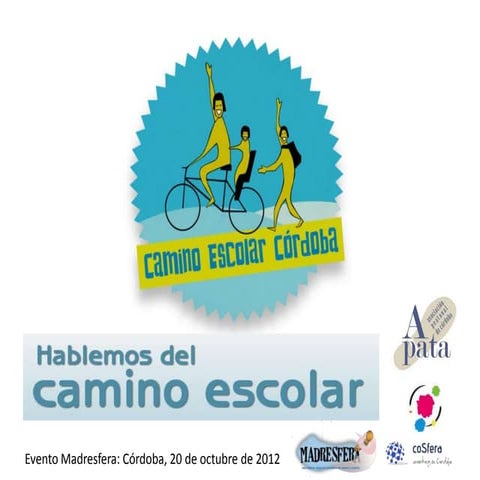 Presentación hablemos camino escolar madresfera