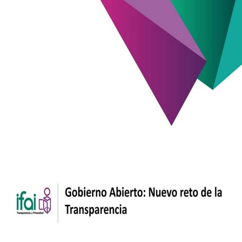 Gobierno Abierto: Nuevo Reto de la Transparencia