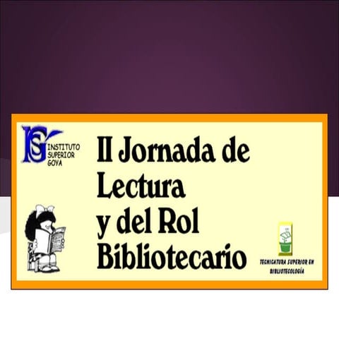 II JORNADA DE LECTURA Y DEL ROL BIBLIOTECARIO