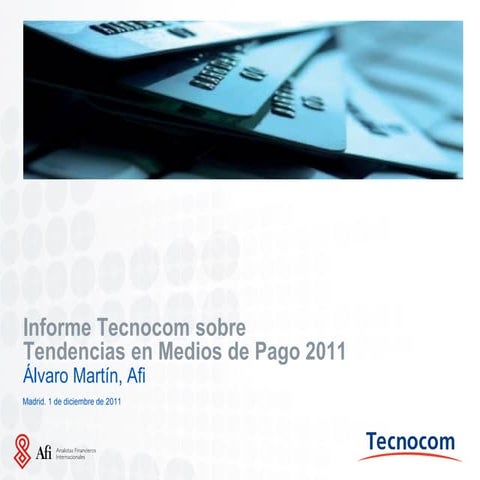 Presentación Informe Tecnocom 2011