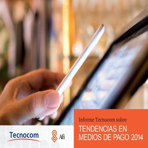 Informe Tecnocom sobre Tendencias en Medios de Pago 2014