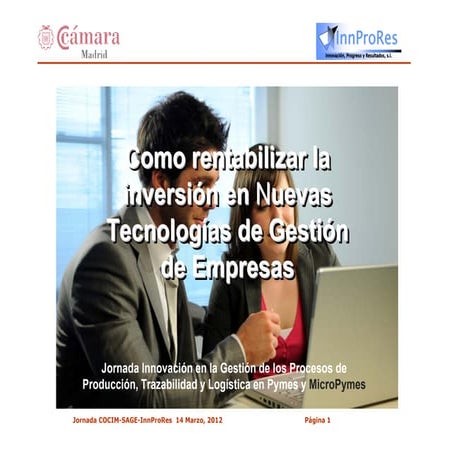 Cómo rentabilizar la inversión en nuevas tecnologías de gestión de empresas