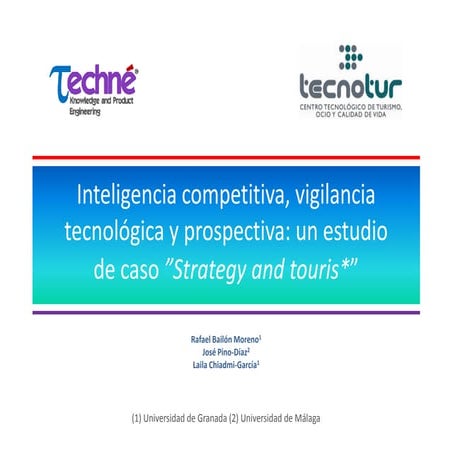 Inteligencia competitiva, vigilancia tecnológica y prospectiva: un estudio de...