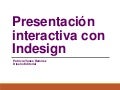 Presentación interactiva con indesign
