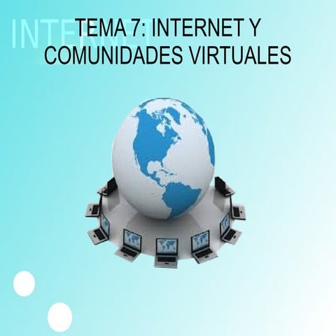 INTERNET Y COMUNIDADES VIRTUALES