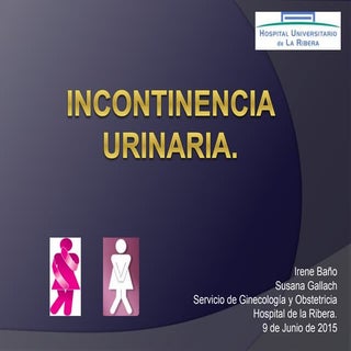 Incontinencia Urinaria (por Irene B...